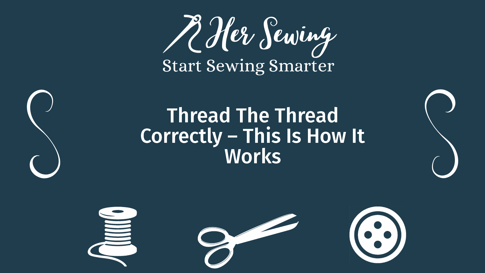Thread The Thread Correctly – This Is How It Works